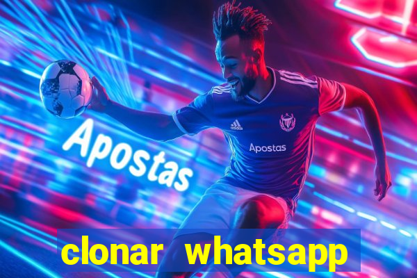 clonar whatsapp pelo email